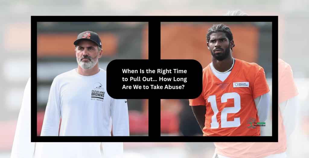 When Is the Right Time to Pull Out… How Long Are We to Take&nbsp;Abuse?